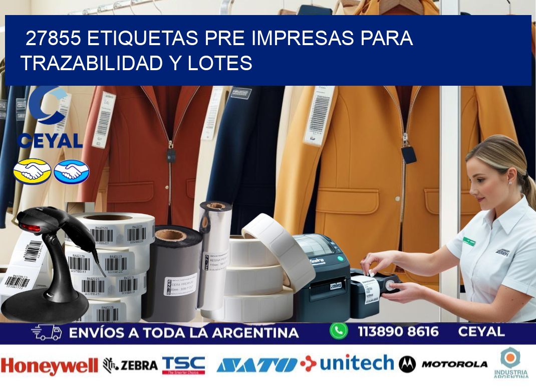 27855 etiquetas pre impresas para trazabilidad y lotes
