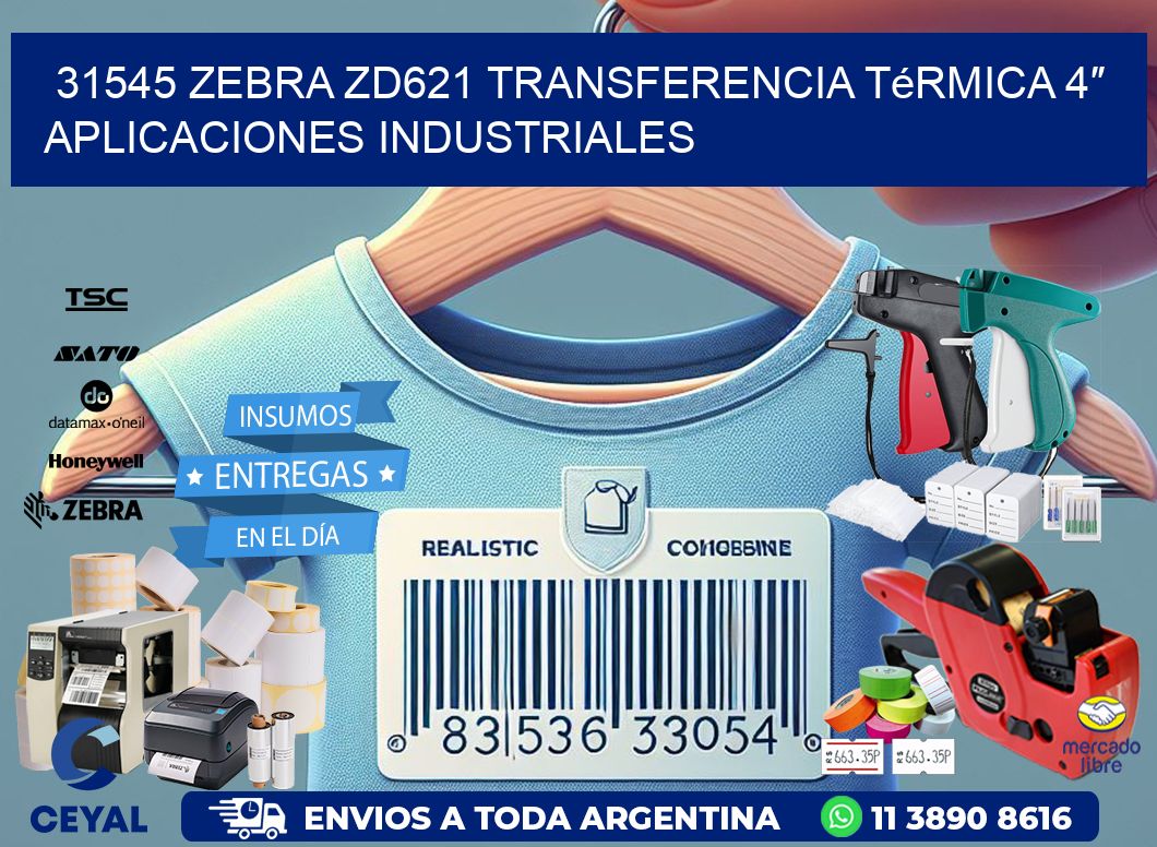 31545 Zebra ZD621 transferencia térmica 4″ aplicaciones industriales