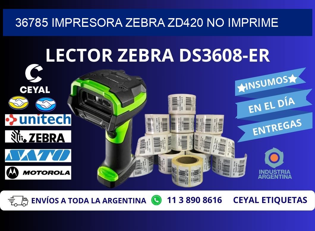 36785 Impresora Zebra ZD420 no imprime