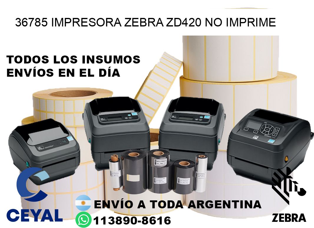 36785 Impresora Zebra ZD420 no imprime