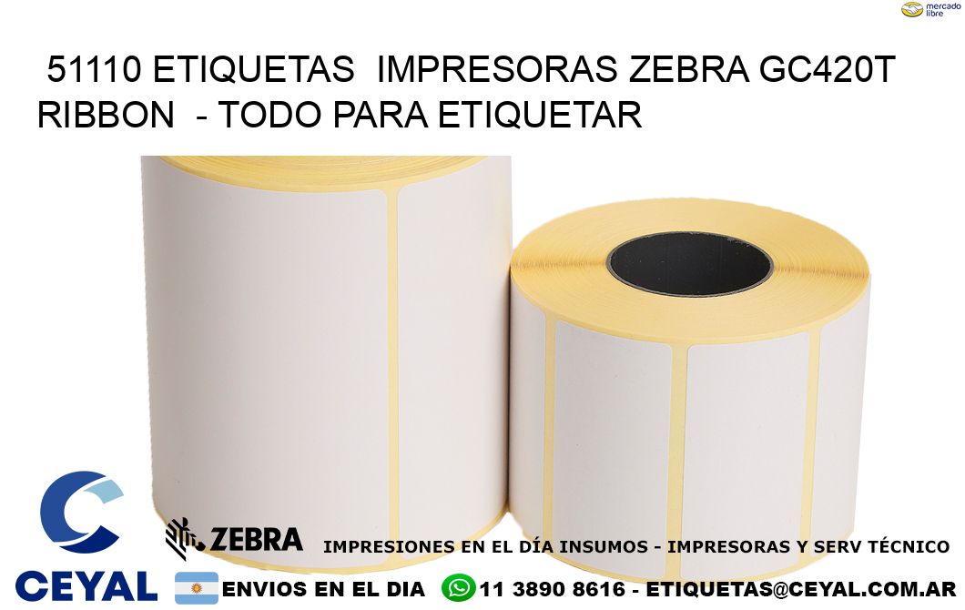 51110 etiquetas  impresoras zebra gc420t ribbon  - Todo para Etiquetar