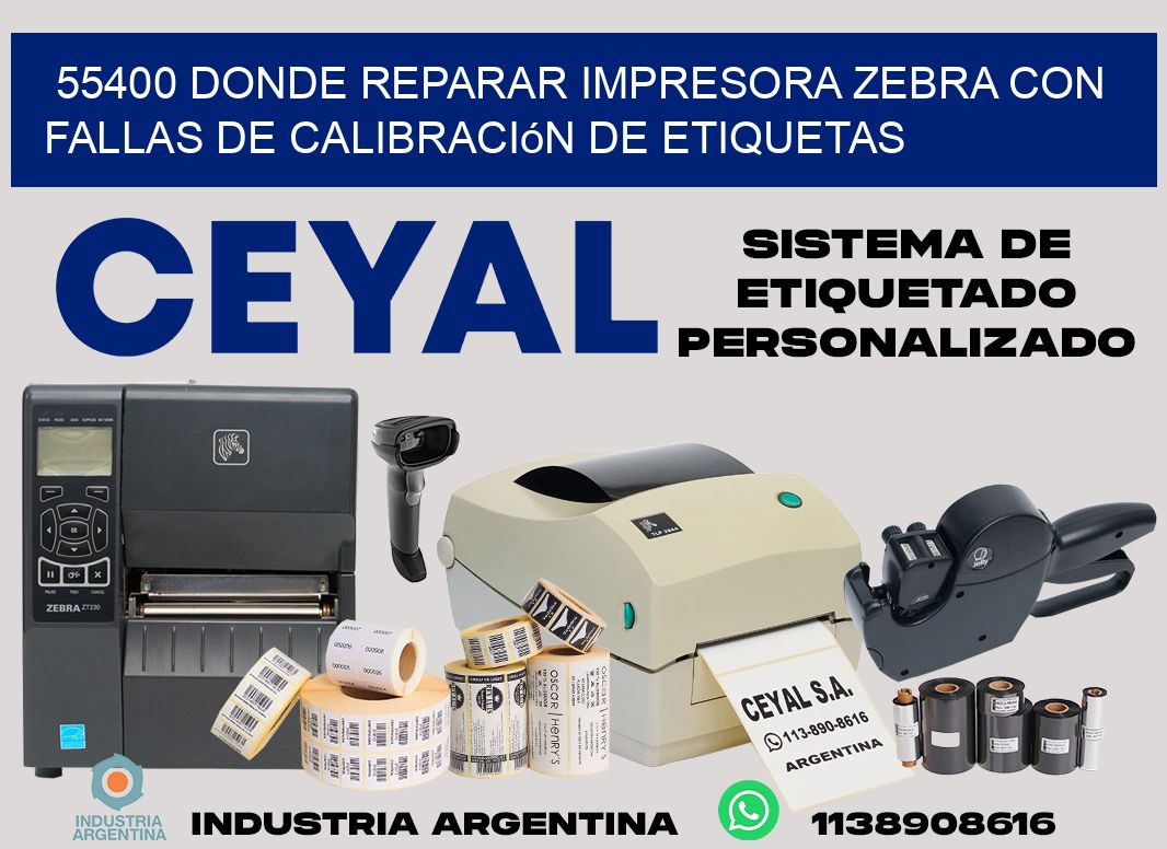 55400 donde reparar impresora zebra con fallas de calibración de etiquetas