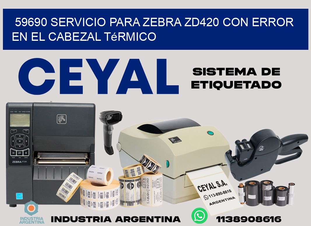59690 servicio para zebra zd420 con error en el cabezal térmico