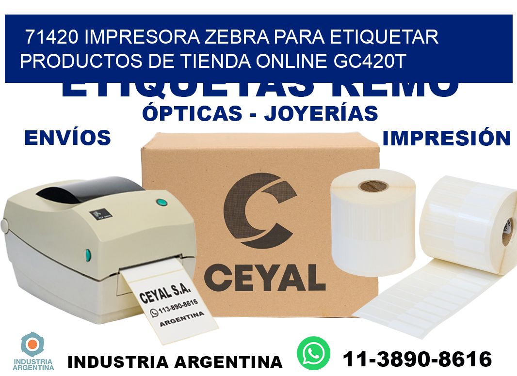 71420 impresora Zebra para etiquetar productos de tienda online GC420T