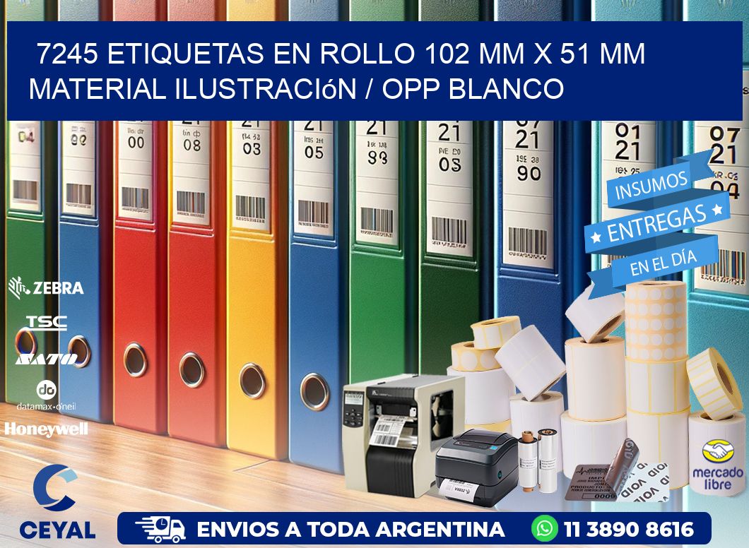 7245 Etiquetas en rollo 102 mm x 51 mm material Ilustración / OPP Blanco