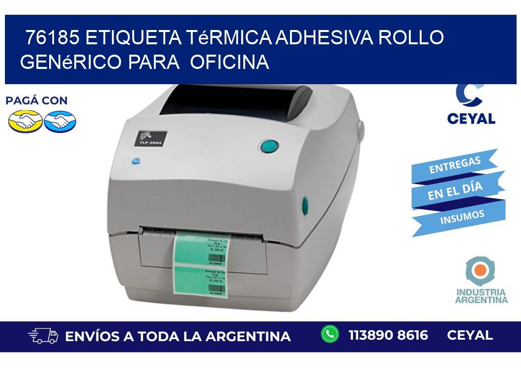 76185 Etiqueta térmica adhesiva Rollo genérico para  oficina