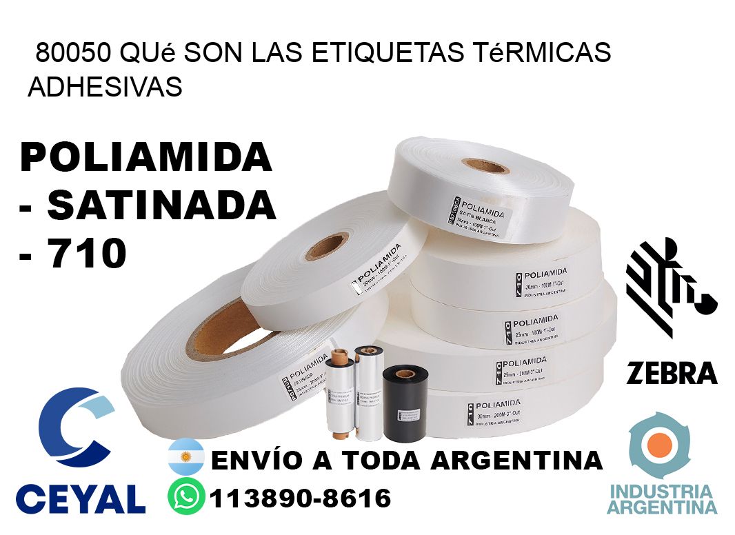 80050 qué son las etiquetas térmicas adhesivas