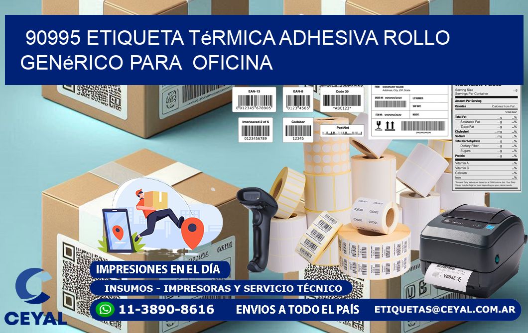 90995 Etiqueta térmica adhesiva Rollo genérico para oficina