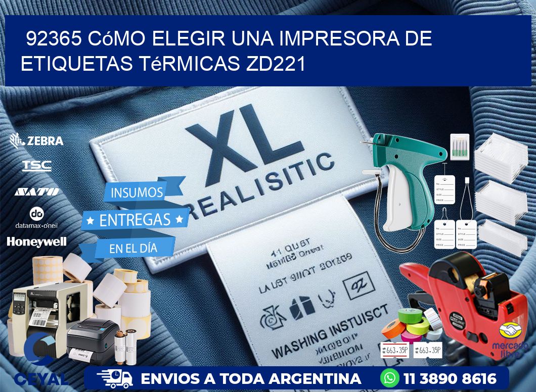 92365 cómo elegir una impresora de etiquetas térmicas ZD221