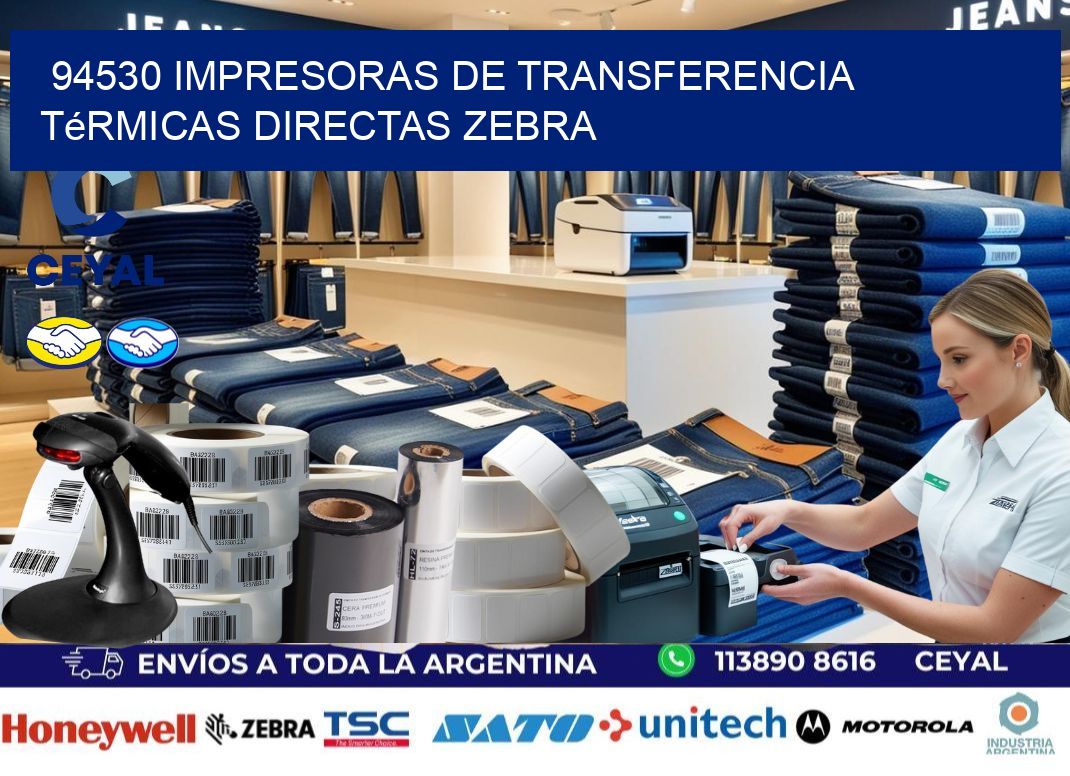 94530 impresoras de Transferencia  térmicas directas zebra