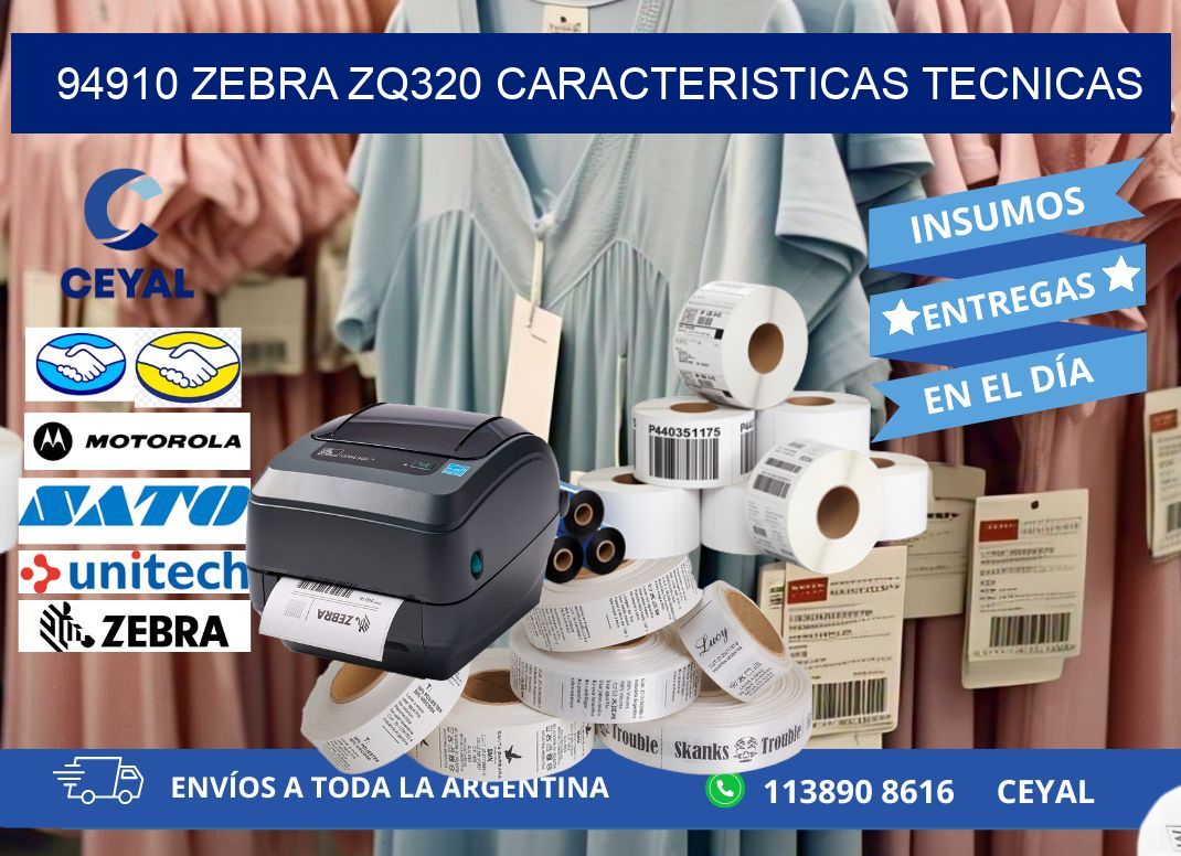 94910 zebra zq320 caracteristicas tecnicas