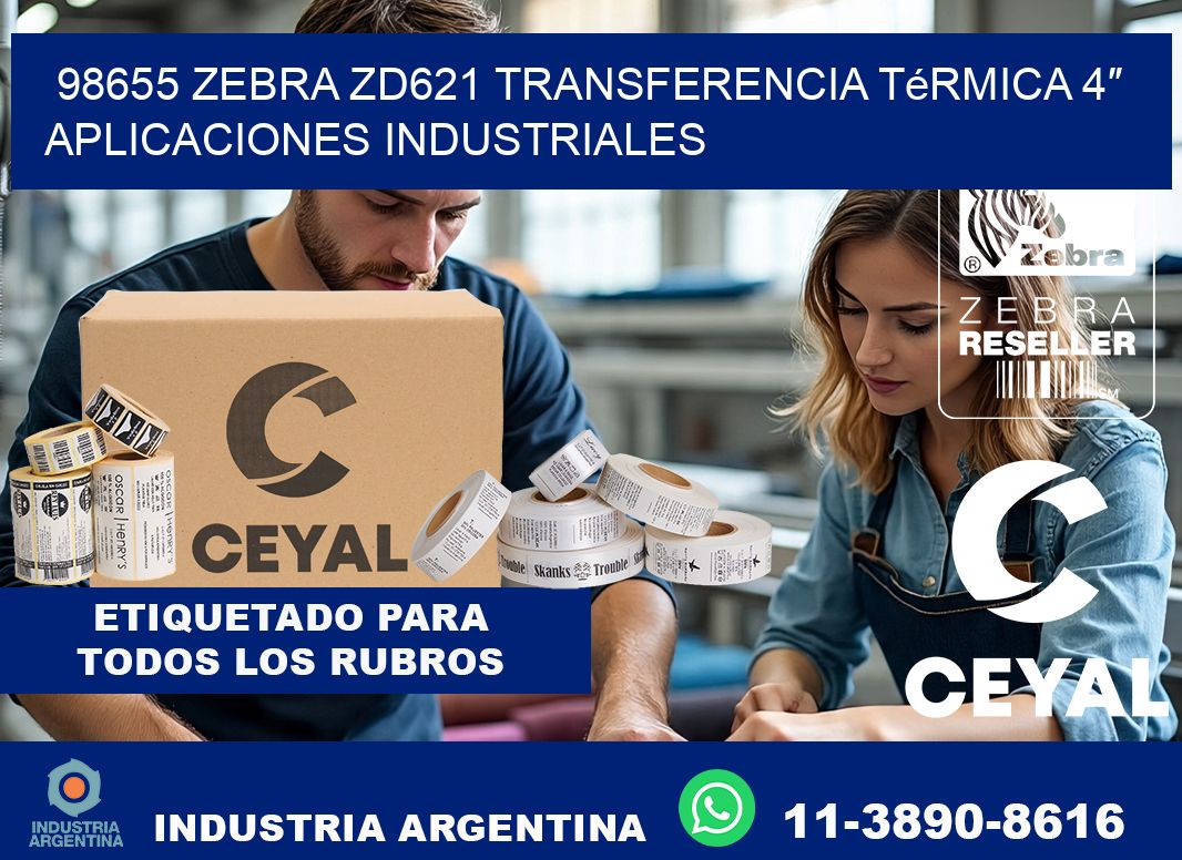 98655 Zebra ZD621 transferencia térmica 4″ aplicaciones industriales