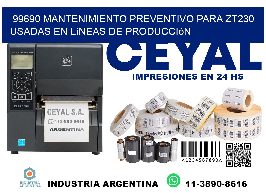 99690 mantenimiento preventivo para zt230 usadas en líneas de producción