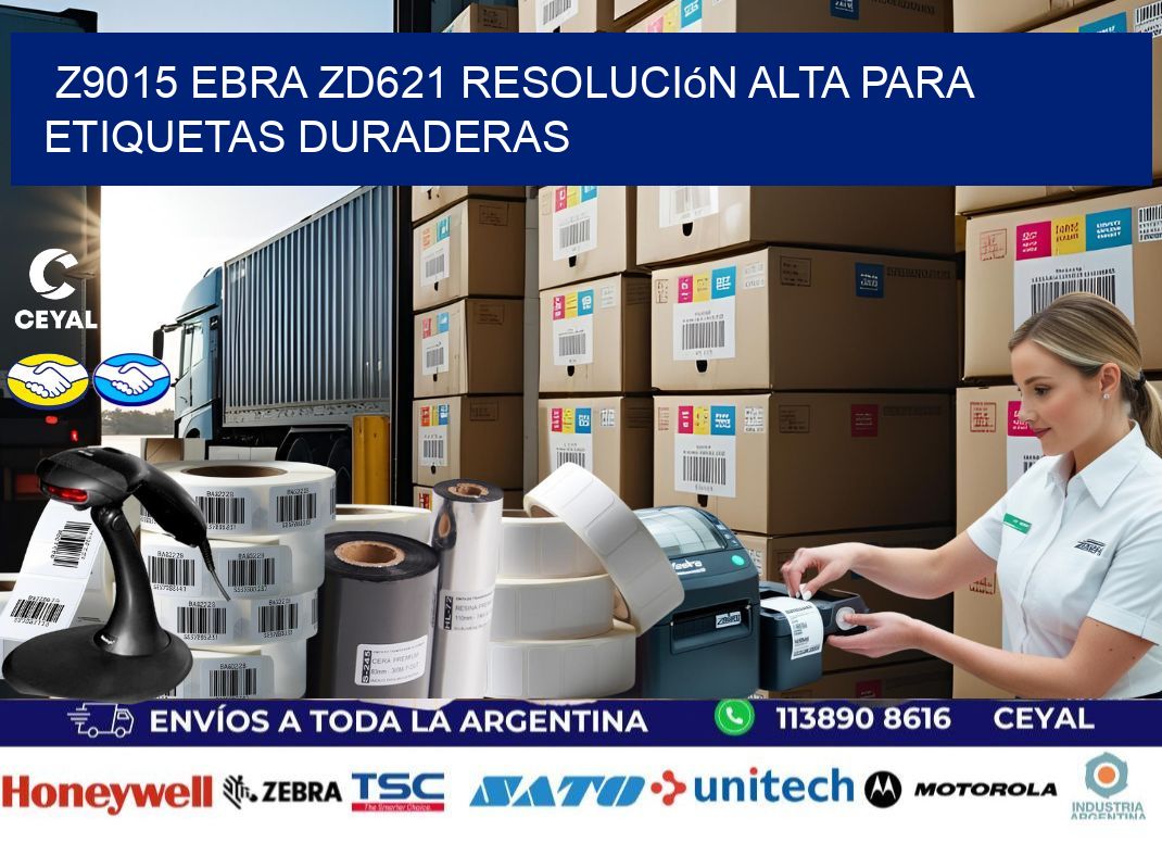 Z9015 ebra ZD621 resolución alta para etiquetas duraderas