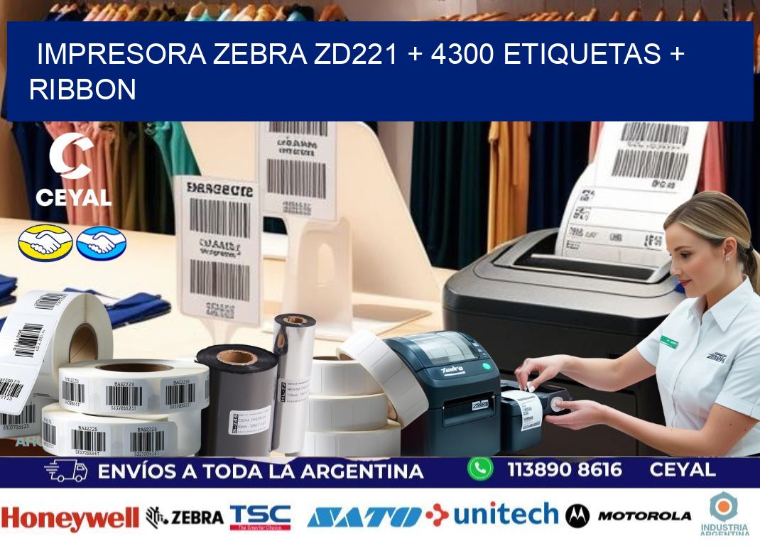 impresora zebra zd221 + 4300 etiquetas + ribbon
