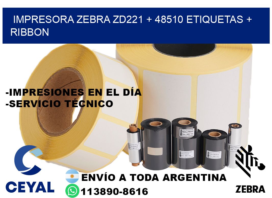 impresora zebra zd221 + 48510 etiquetas + ribbon