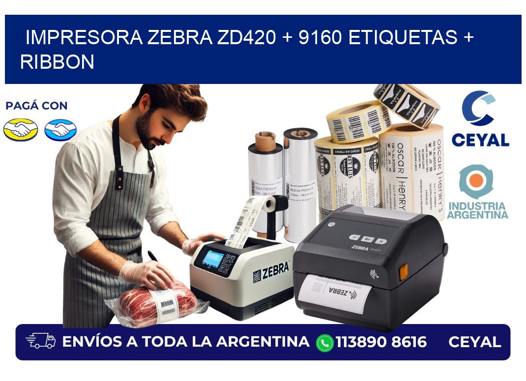 impresora zebra zd420 + 9160 etiquetas + ribbon