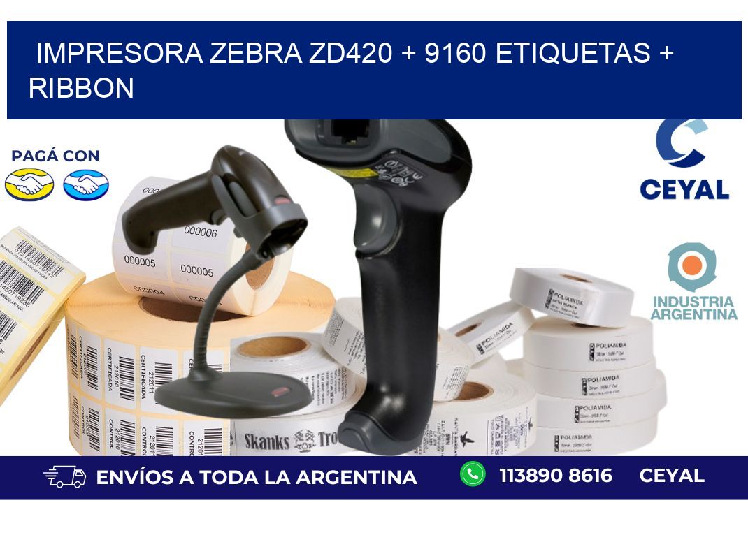 impresora zebra zd420 + 9160 etiquetas + ribbon