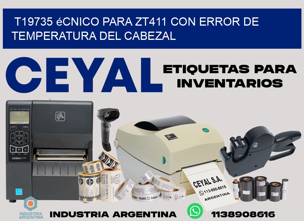 t19735 écnico para zt411 con error de temperatura del cabezal