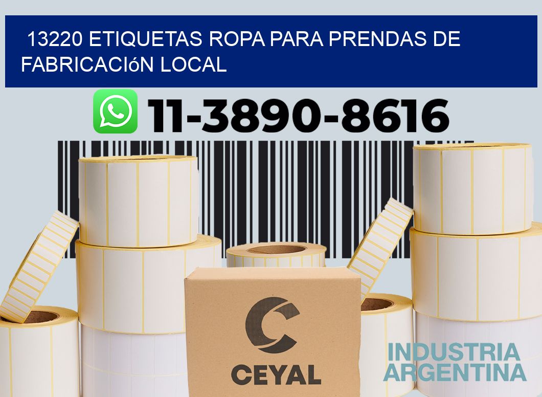 13220 Etiquetas ropa para prendas de fabricación local