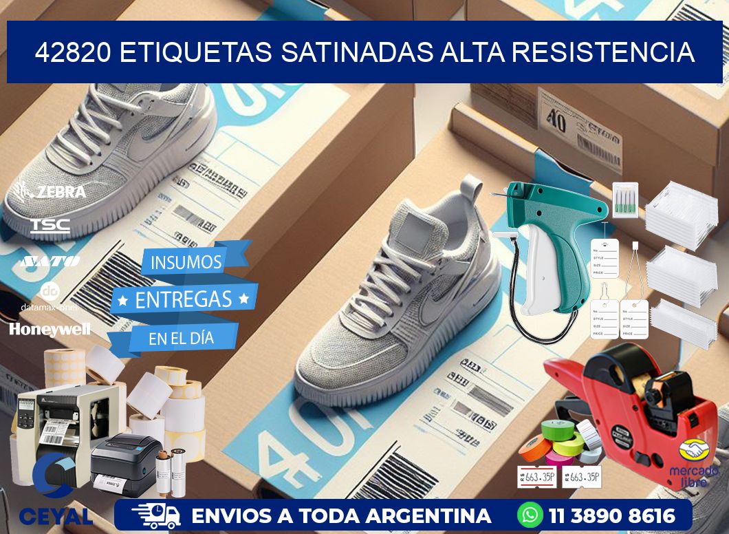 42820 etiquetas satinadas alta resistencia