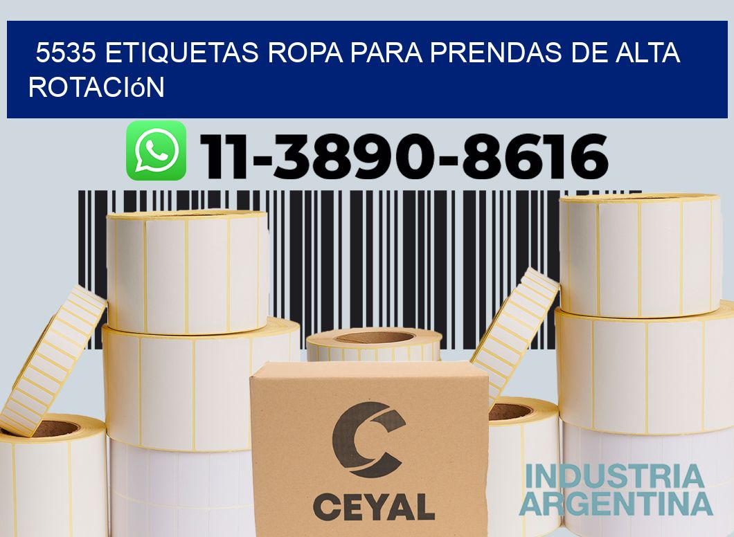 5535 Etiquetas ropa para prendas de alta rotación