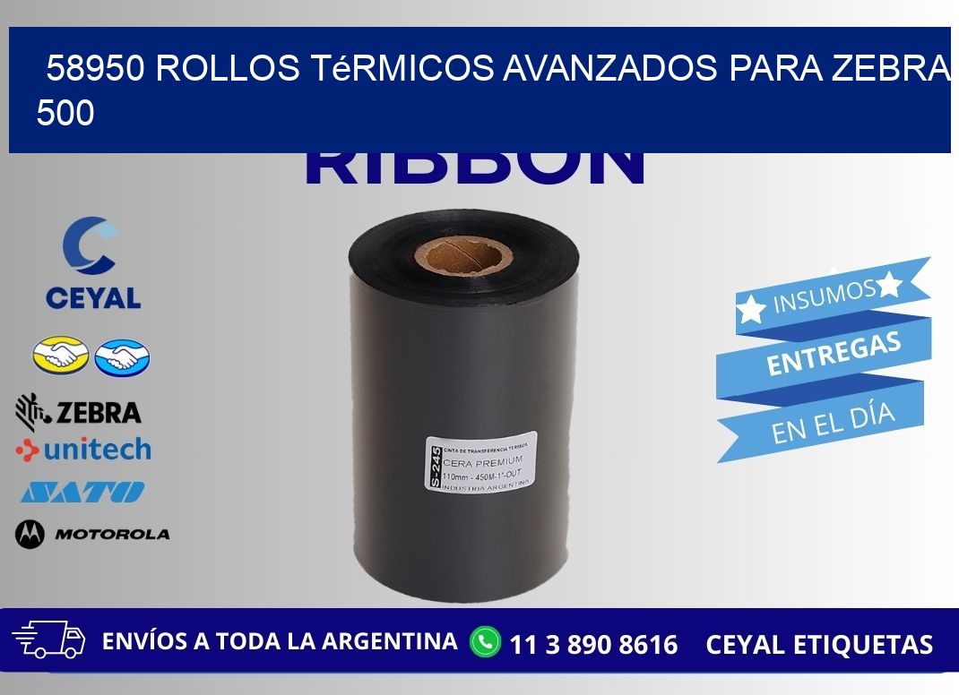 58950 rollos térmicos avanzados para zebra 500