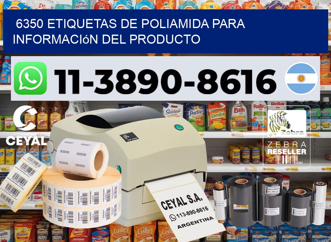 6350 Etiquetas de poliamida para información del producto