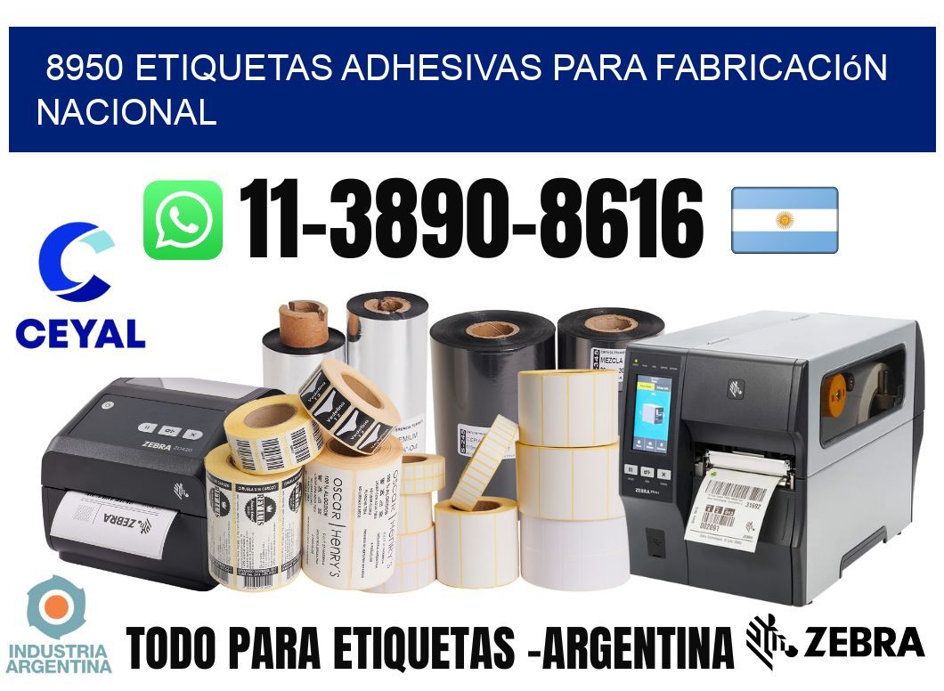 8950 Etiquetas adhesivas para fabricación nacional