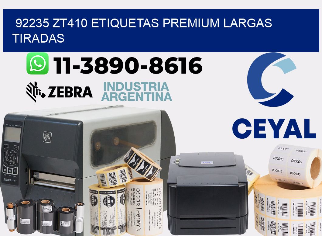 92235 zt410 etiquetas premium largas tiradas