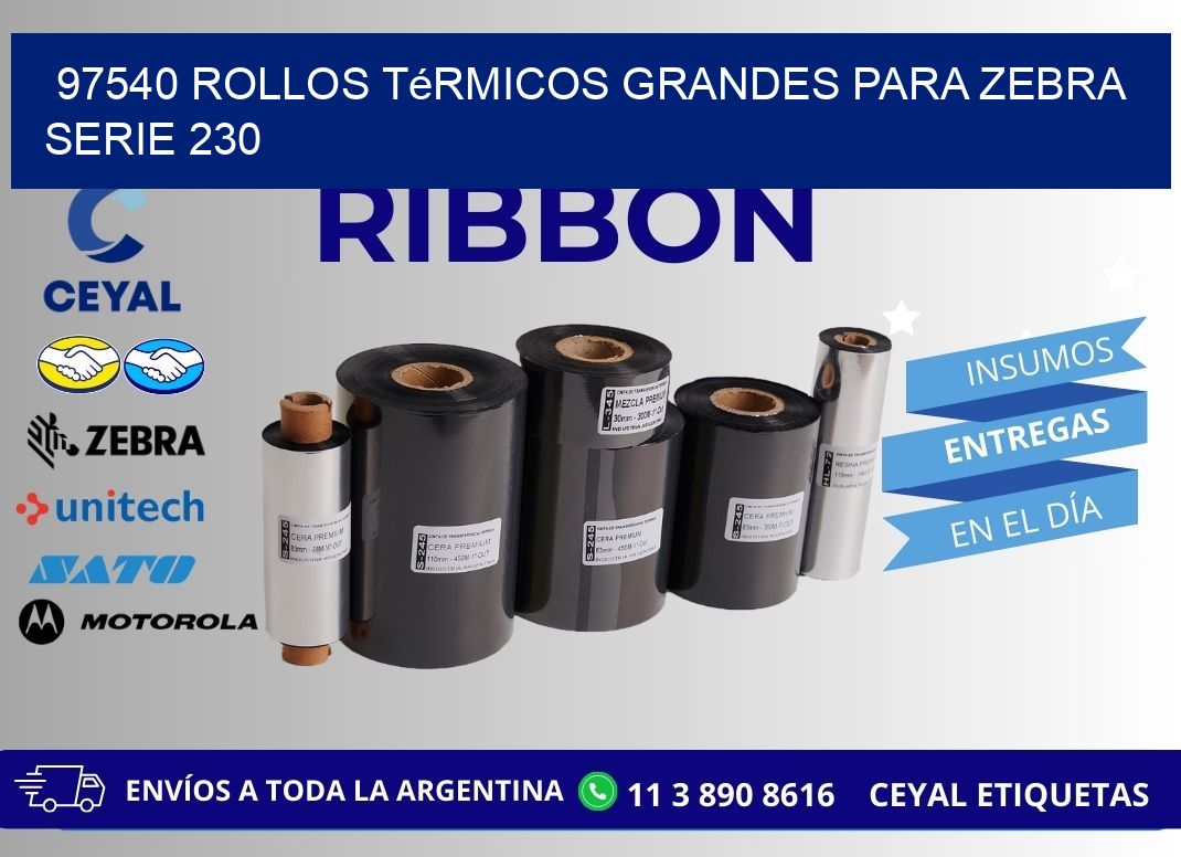 97540 rollos térmicos grandes para zebra serie 230