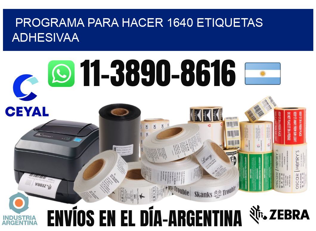 Programa para hacer 1640 etiquetas adhesivaa
