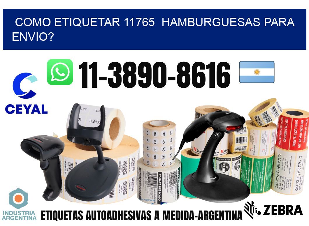 como etiquetar 11765  hamburguesas para envio?