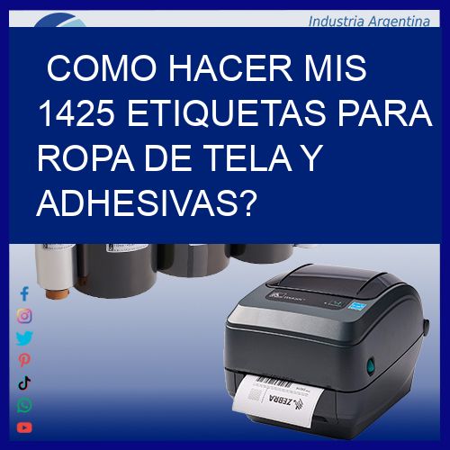 como hacer mis 1425 etiquetas para ropa de tela y adhesivas?