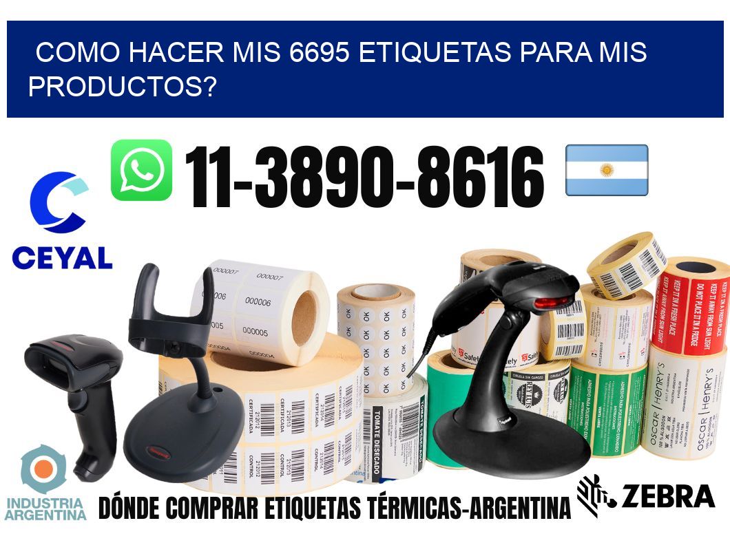 como hacer mis 6695 etiquetas para mis productos?