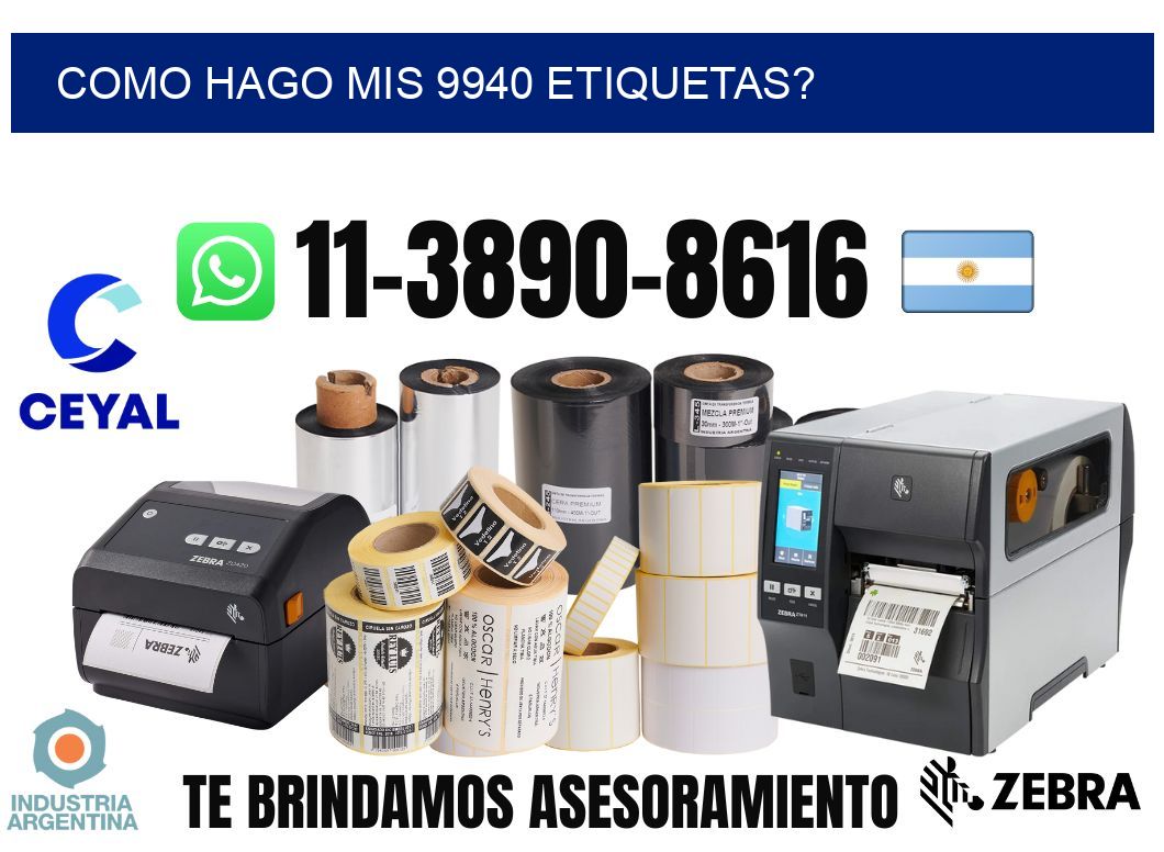 como hago mis 9940 etiquetas?