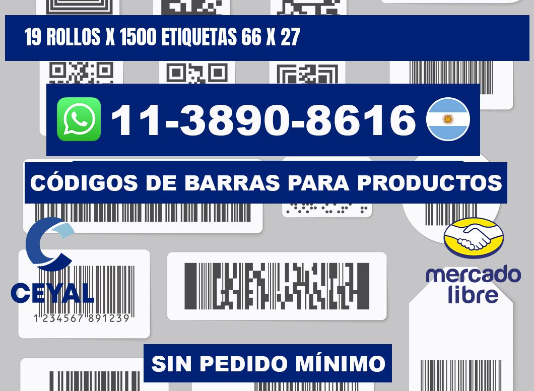 19 rollos x 1500 etiquetas 66 x 27