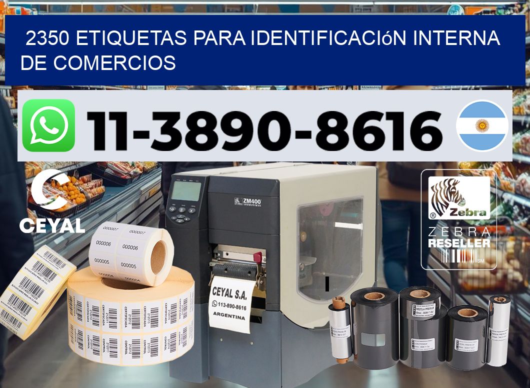 2350 Etiquetas para identificación interna de comercios