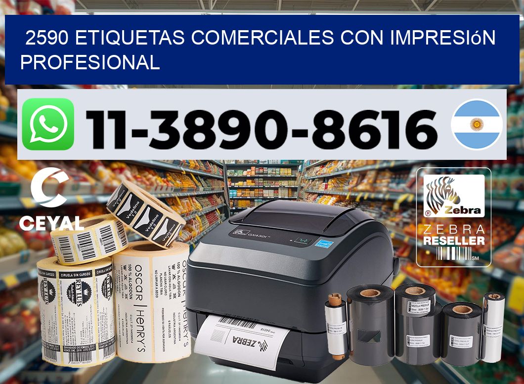 2590 Etiquetas comerciales con impresión profesional