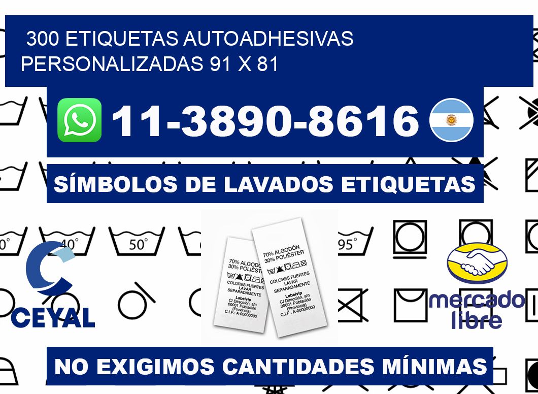 300 Etiquetas autoadhesivas personalizadas 91 x 81