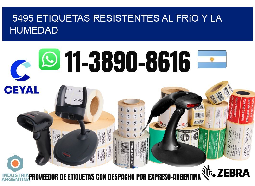 5495 Etiquetas resistentes al frío y la humedad