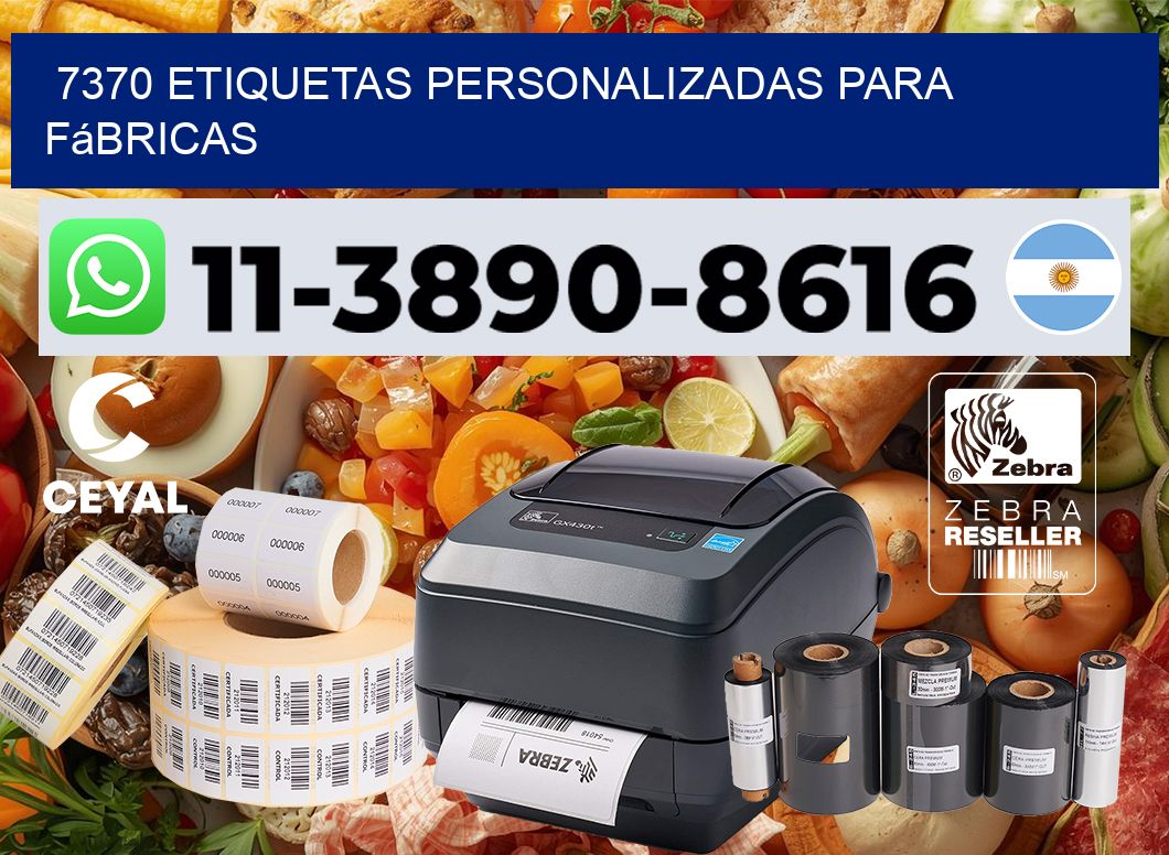 7370 Etiquetas personalizadas para fábricas