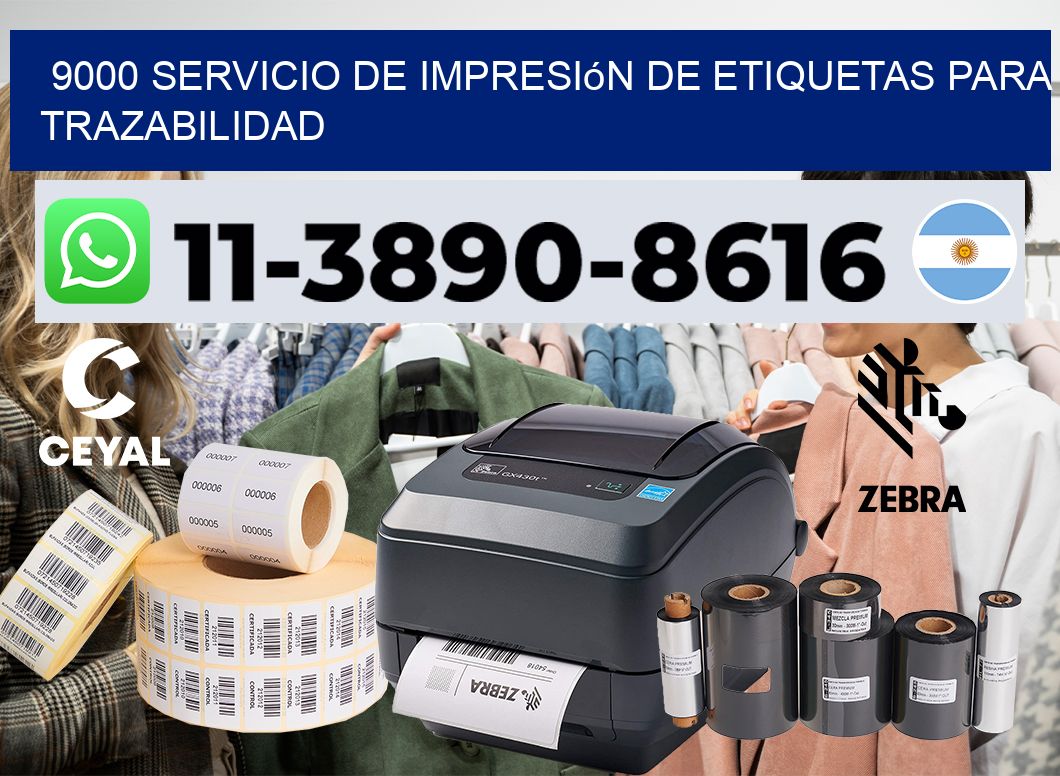 9000 Servicio de impresión de etiquetas para trazabilidad
