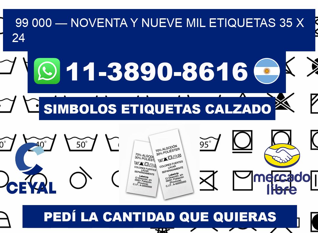 99 000 — noventa y nueve mil etiquetas 35 x 24