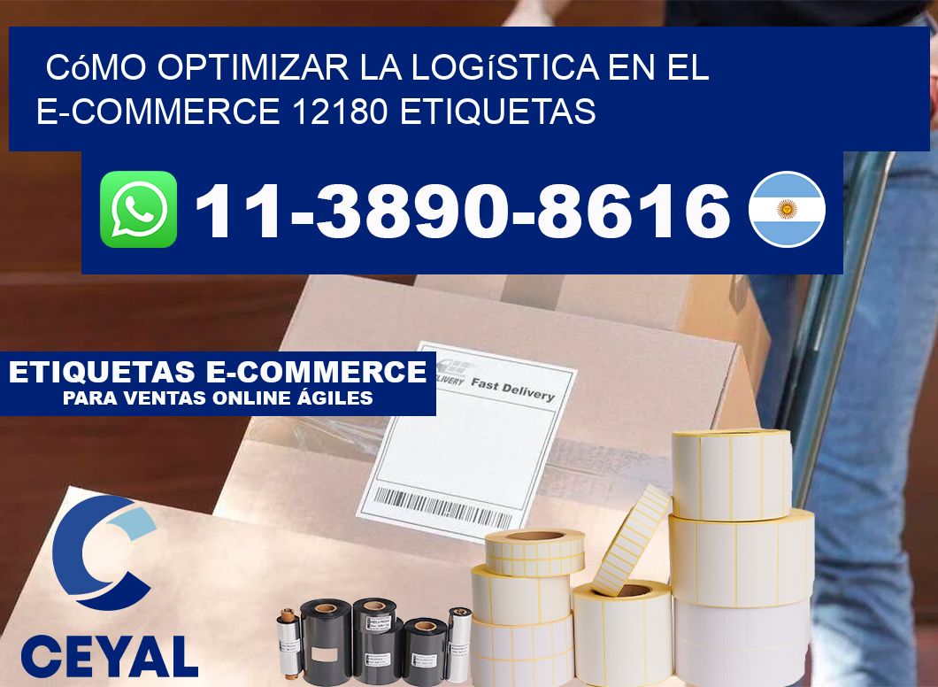 Cómo optimizar la logística en el e-commerce 12180 etiquetas