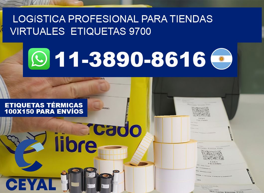 Logística profesional para tiendas virtuales  etiquetas 9700