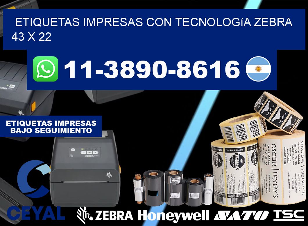 etiquetas impresas con tecnología Zebra 43 x 22