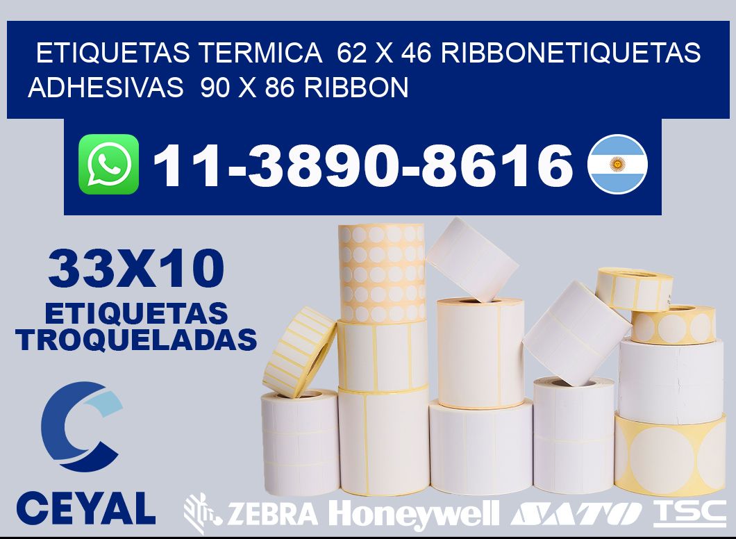 Etiquetas termica 62 x 46 ribbonEtiquetas adhesivas 90 x 86 ribbon