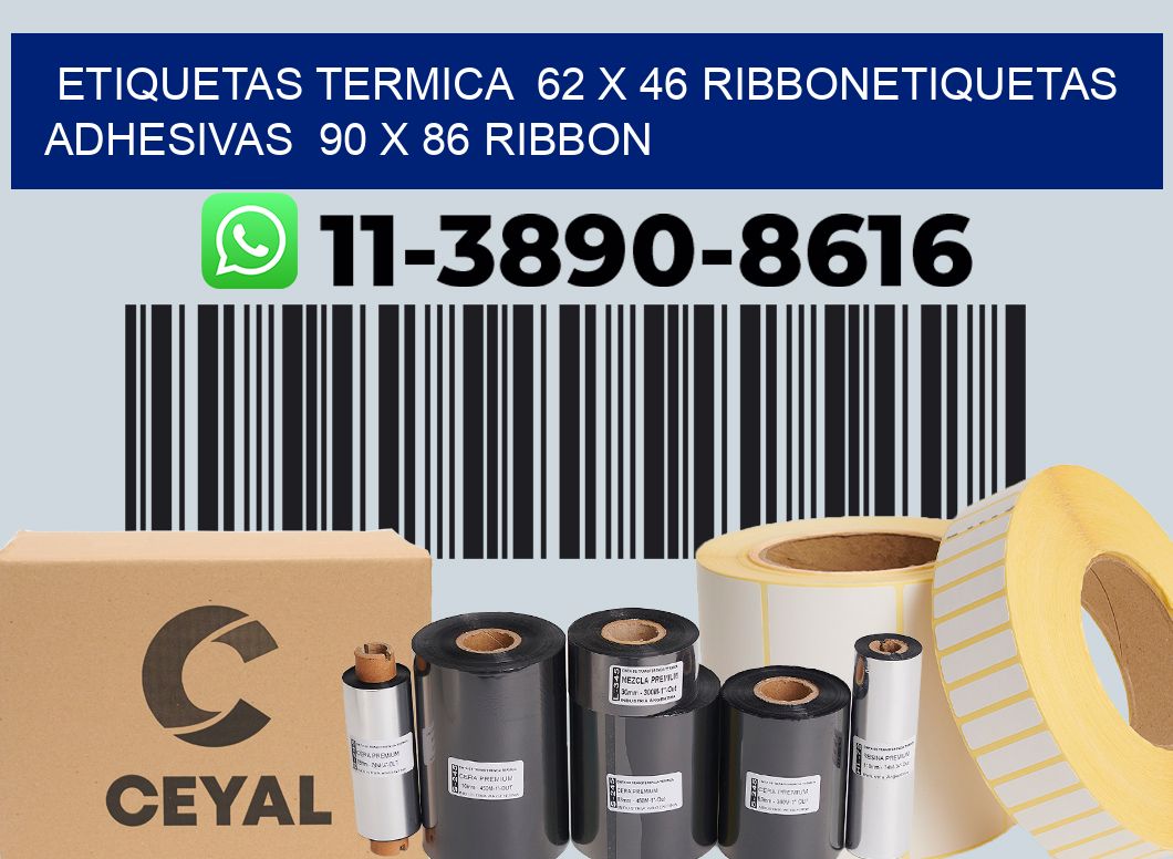 Etiquetas termica 62 x 46 ribbonEtiquetas adhesivas 90 x 86 ribbon