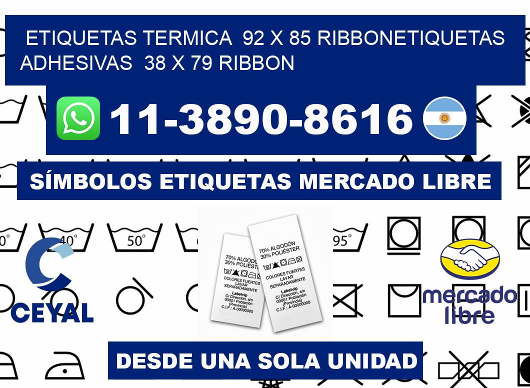 Etiquetas termica  92 x 85 ribbonEtiquetas adhesivas  38 x 79 ribbon